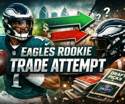Philadelphia Eagles Rookie Trade Attempt: Strategy or Risky Move?