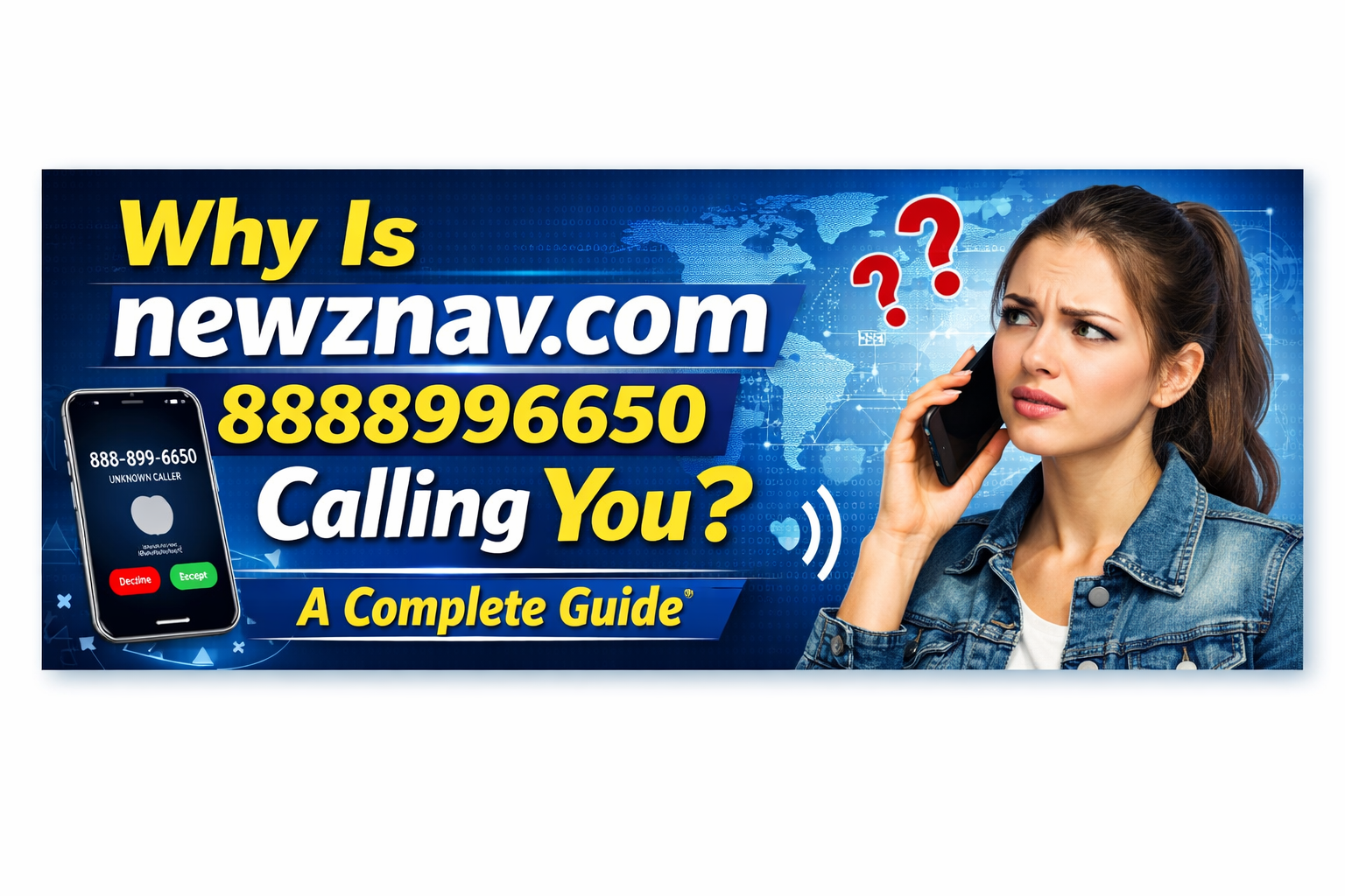 Why Is newznav.com 8888996650 Calling You? A Complete Guide